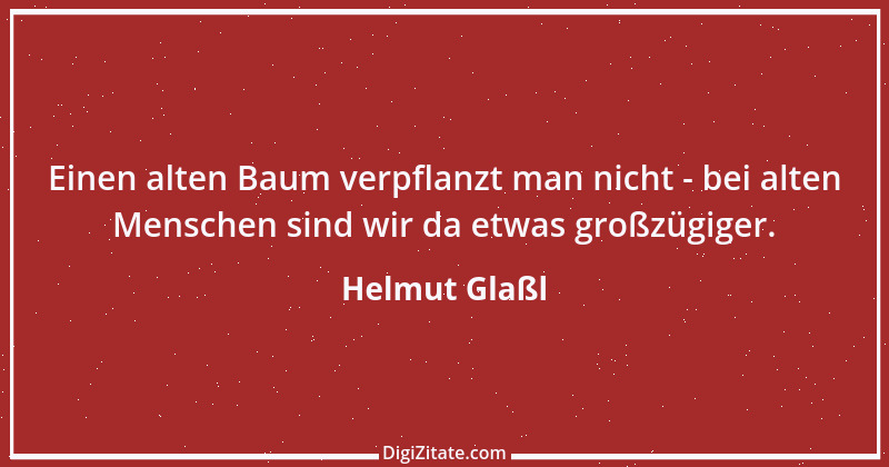 Zitat von Helmut Glaßl 124