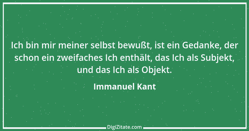 Zitat von Immanuel Kant 663