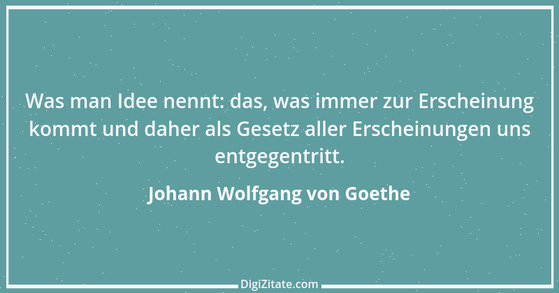 Zitat von Johann Wolfgang von Goethe 172