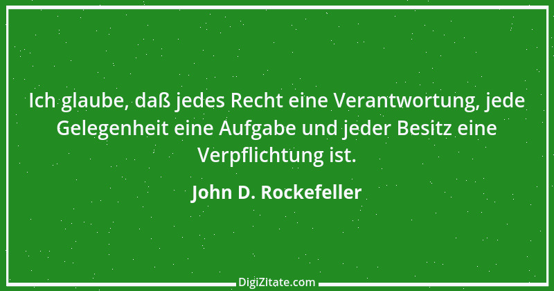 Zitat von John D. Rockefeller 9