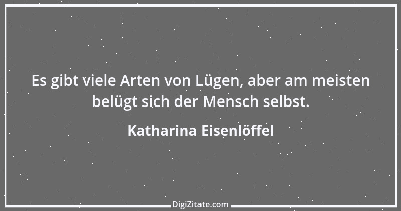 Zitat von Katharina Eisenlöffel 41