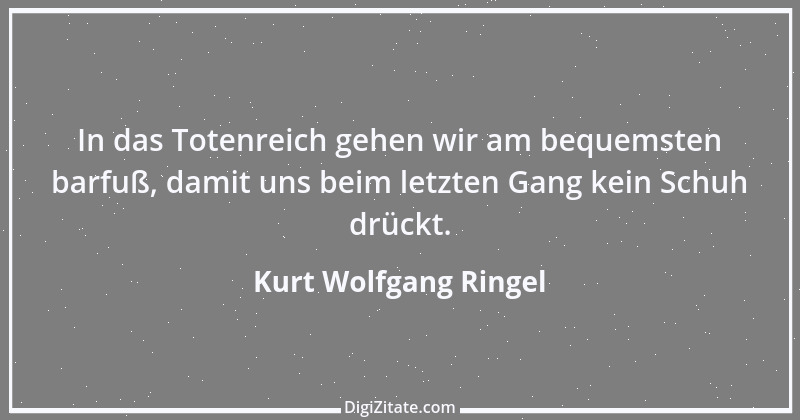 Zitat von Kurt Wolfgang Ringel 53