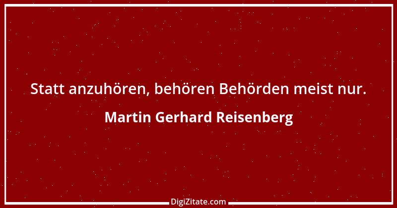 Zitat von Martin Gerhard Reisenberg 487