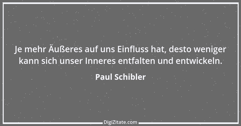 Zitat von Paul Schibler 166