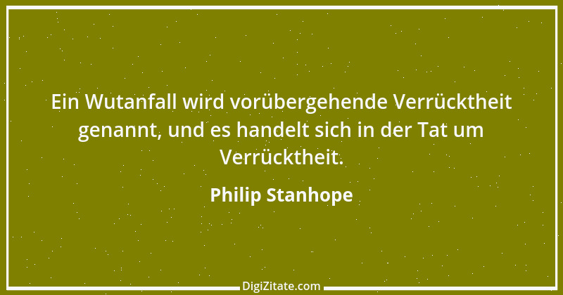 Zitat von Philip Stanhope 73