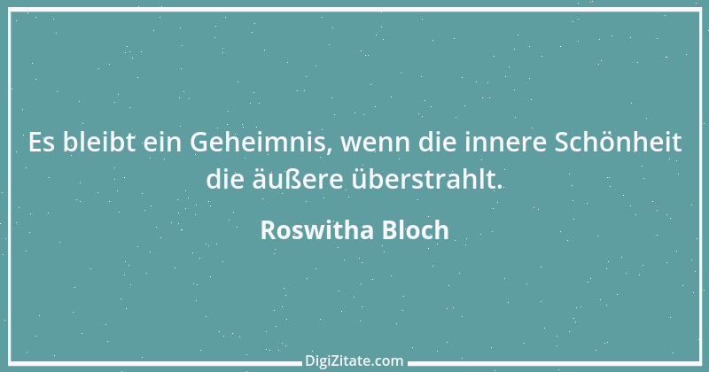 Zitat von Roswitha Bloch 83