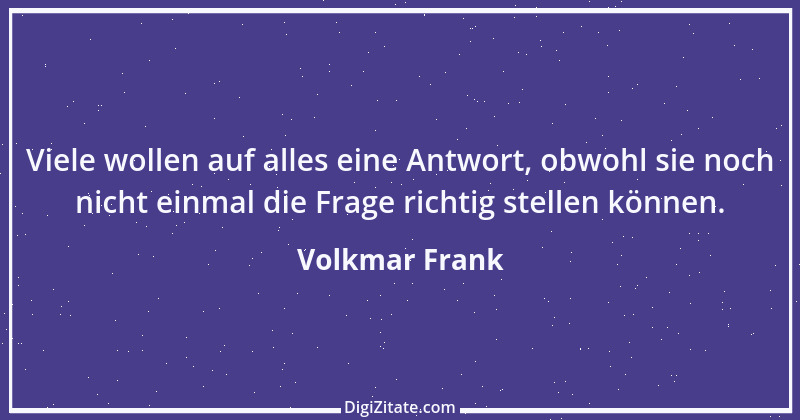 Zitat von Volkmar Frank 10