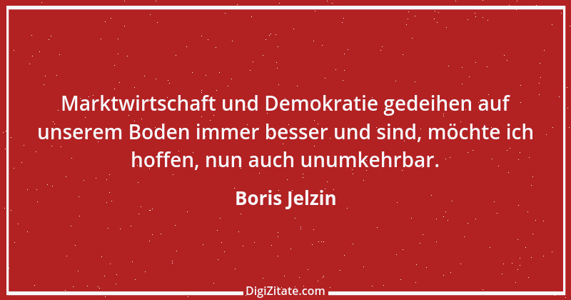 Zitat von Boris Jelzin 33