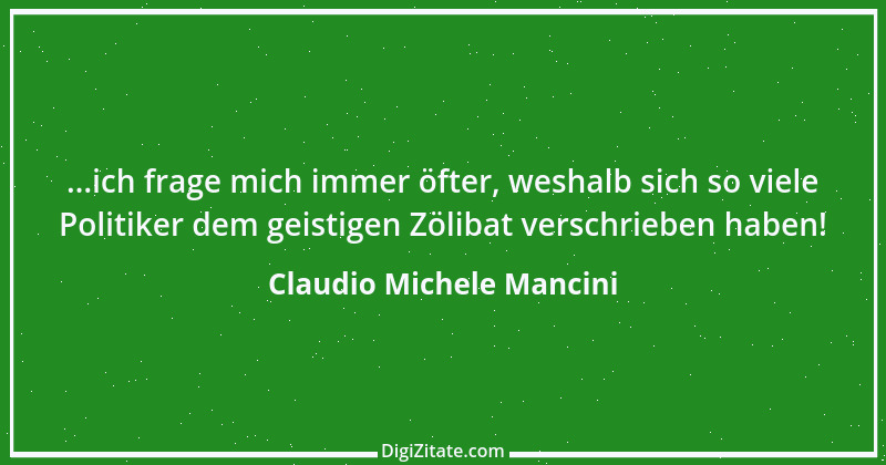 Zitat von Claudio Michele Mancini 22