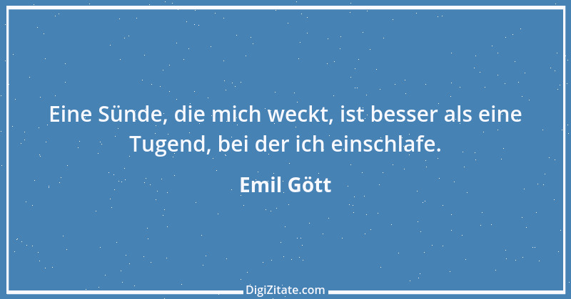 Zitat von Emil Gött 38