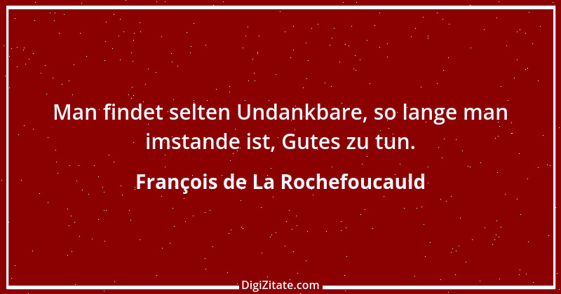 Zitat von François de La Rochefoucauld 86