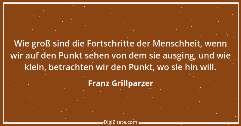 Zitat von Franz Grillparzer 19