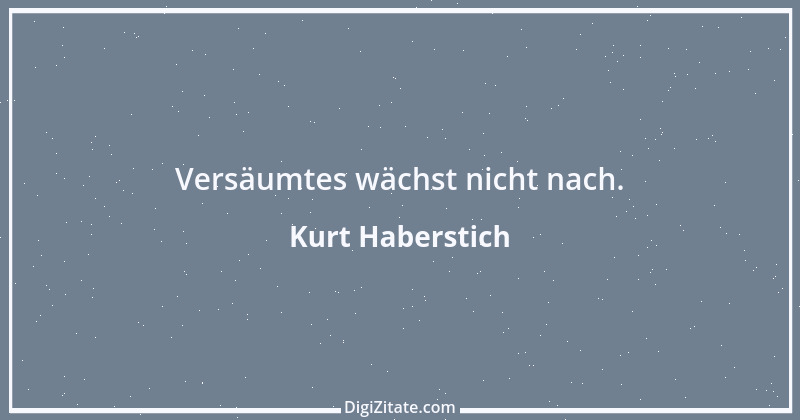 Zitat von Kurt Haberstich 376