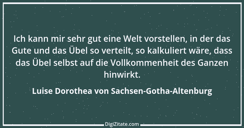 Zitat von Luise Dorothea von Sachsen-Gotha-Altenburg 1