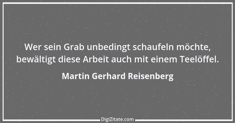 Zitat von Martin Gerhard Reisenberg 2488