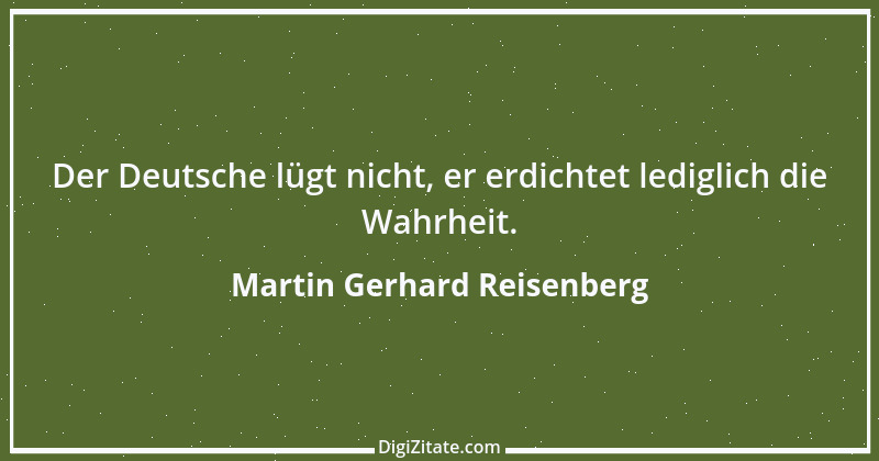 Zitat von Martin Gerhard Reisenberg 488