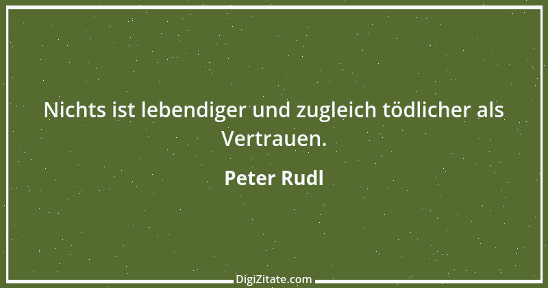 Zitat von Peter Rudl 1447