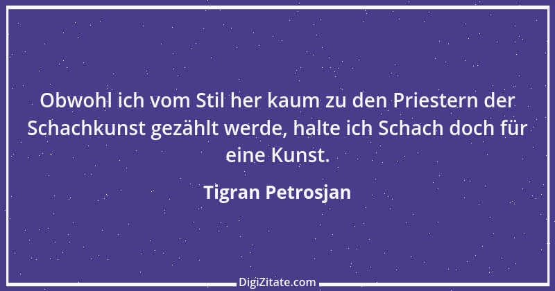 Zitat von Tigran Petrosjan 1