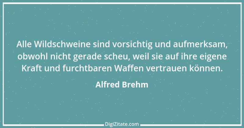 Zitat von Alfred Brehm 15