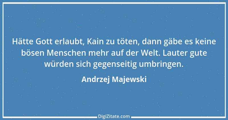 Zitat von Andrzej Majewski 66