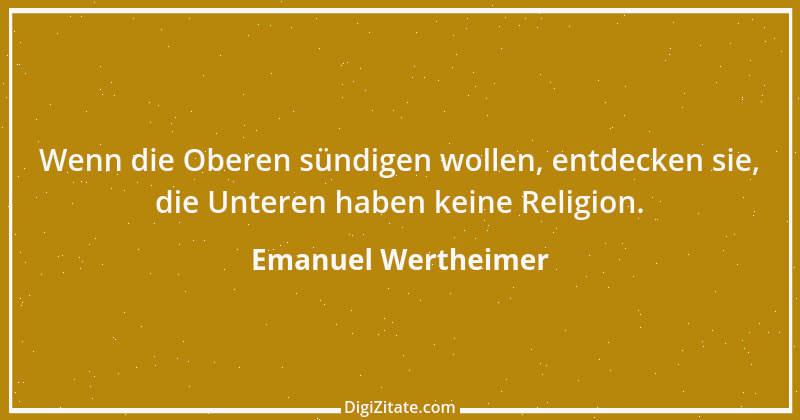 Zitat von Emanuel Wertheimer 249