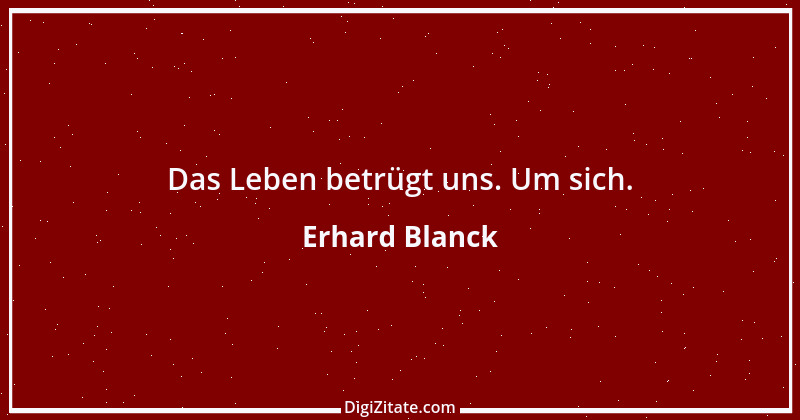 Zitat von Erhard Blanck 1729