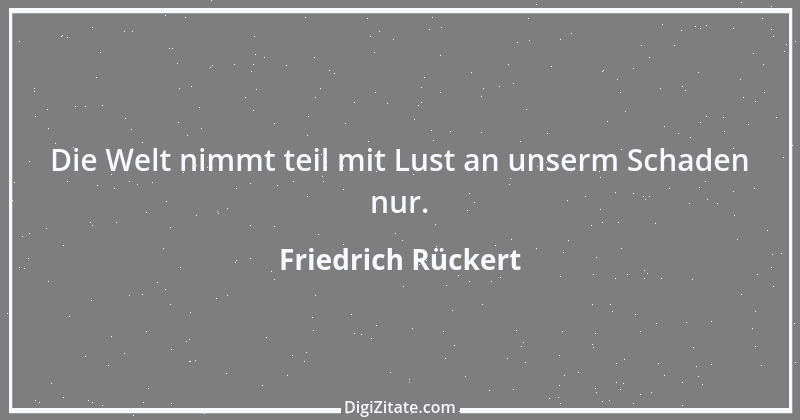 Zitat von Friedrich Rückert 143