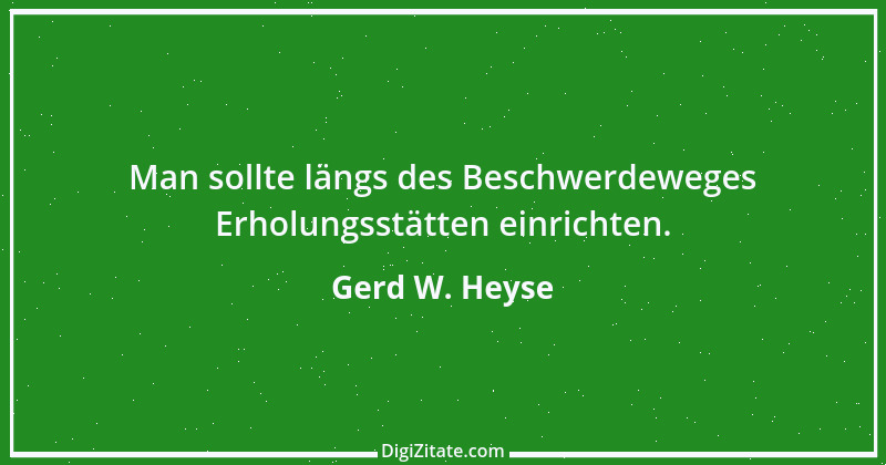 Zitat von Gerd W. Heyse 282