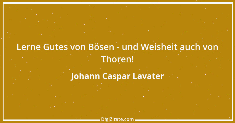 Zitat von Johann Caspar Lavater 144