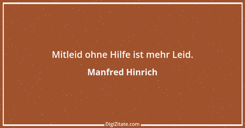 Zitat von Manfred Hinrich 3348