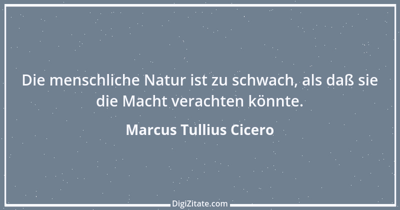 Zitat von Marcus Tullius Cicero 98