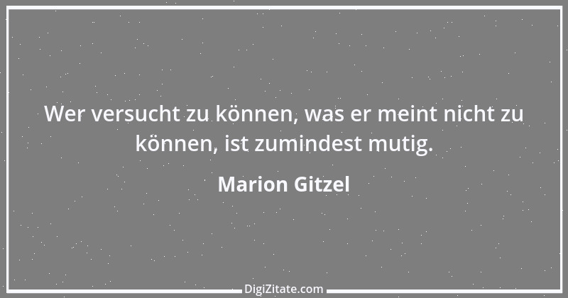 Zitat von Marion Gitzel 89