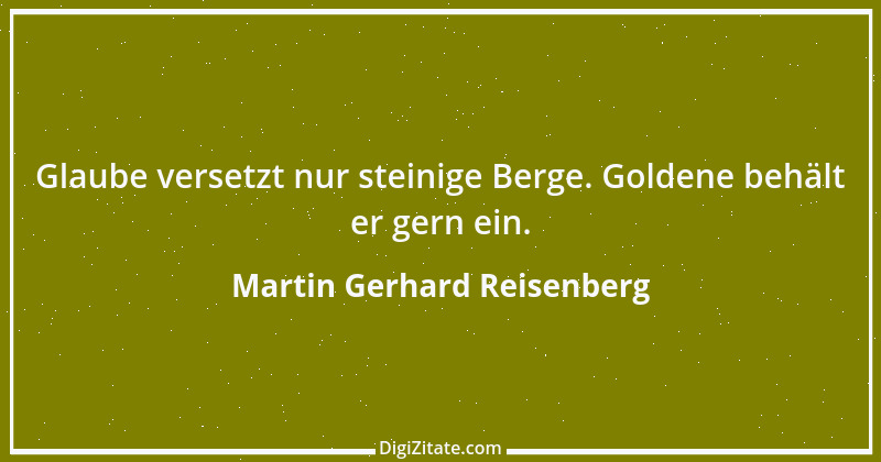 Zitat von Martin Gerhard Reisenberg 489