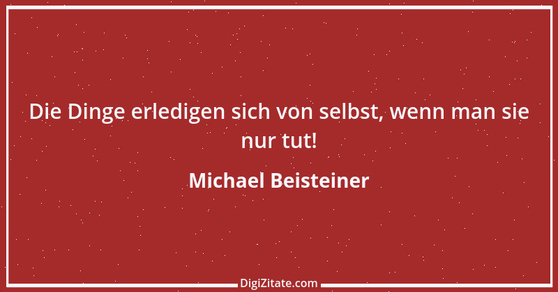 Zitat von Michael Beisteiner 5