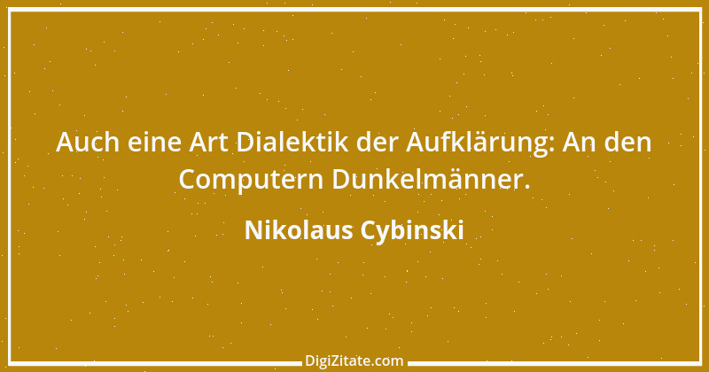 Zitat von Nikolaus Cybinski 81