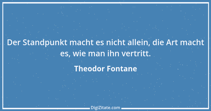 Zitat von Theodor Fontane 436