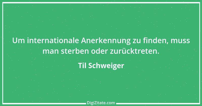 Zitat von Til Schweiger 1