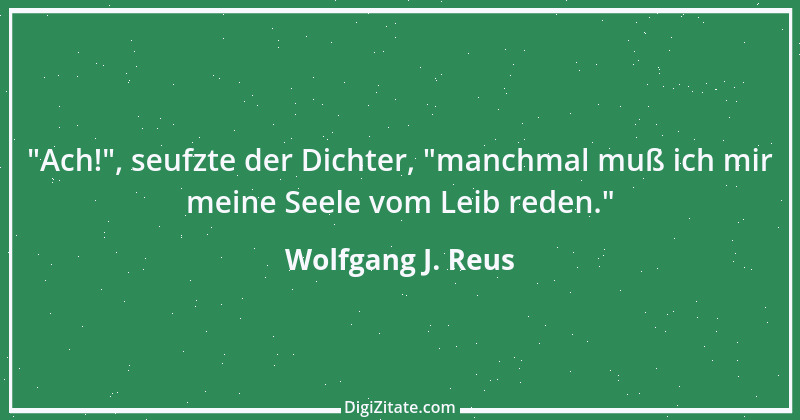 Zitat von Wolfgang J. Reus 1014