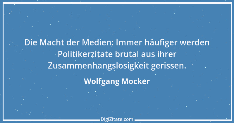 Zitat von Wolfgang Mocker 195