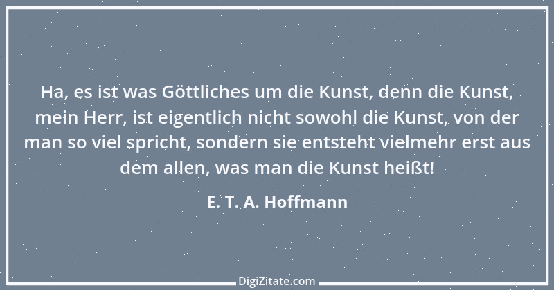 Zitat von E. T. A. Hoffmann 19