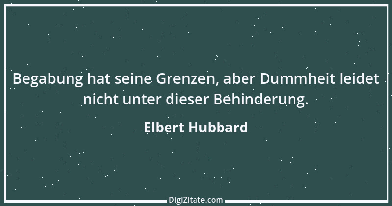 Zitat von Elbert Hubbard 36