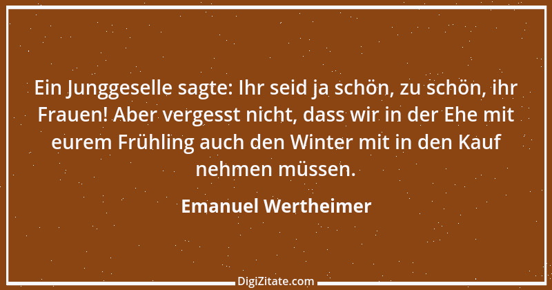 Zitat von Emanuel Wertheimer 250