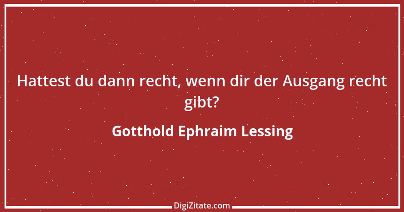 Zitat von Gotthold Ephraim Lessing 97