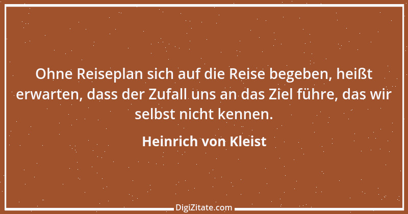 Zitat von Heinrich von Kleist 74