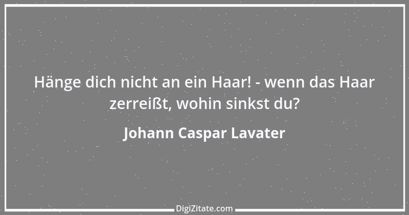 Zitat von Johann Caspar Lavater 145