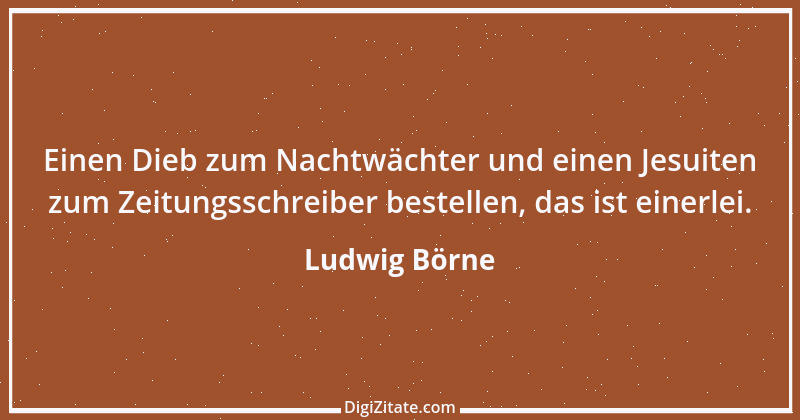 Zitat von Ludwig Börne 297