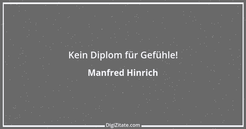 Zitat von Manfred Hinrich 349