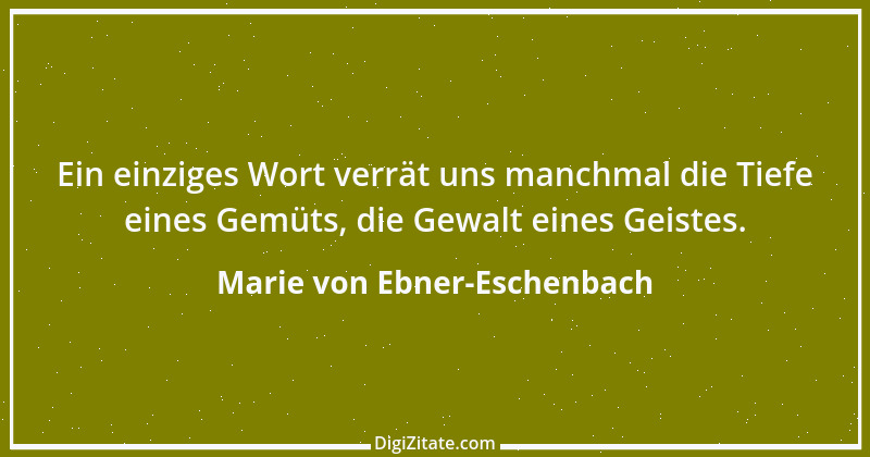 Zitat von Marie von Ebner-Eschenbach 143