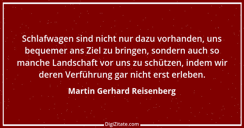 Zitat von Martin Gerhard Reisenberg 2490