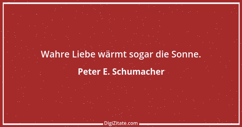 Zitat von Peter E. Schumacher 980